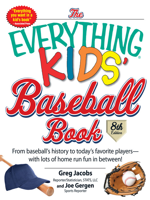 Title details for The Everything Kids' Baseball Book by Greg Jacobs - Available